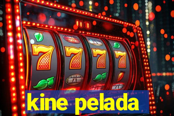 kine pelada